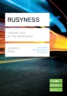 Busyness: Finding God in the Whirlwind (Lifebuilder Study Guides) - Book