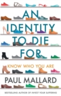 An Identity to Die For : Know Who You Are - Book