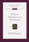 Nahum, Habakkuk and Zephaniah : An Introduction And Commentary - Book