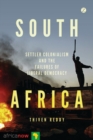 South Africa, Settler Colonialism and the Failures of Liberal Democracy - eBook