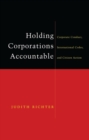 Holding Corporations Accountable : Corporate Conduct, International Codes and Citizen Action - eBook