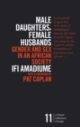 Male Daughters, Female Husbands : Gender and Sex in an African Society - Book