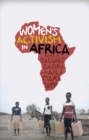 Women's Activism in Africa : Struggles for Rights and Representation - eBook