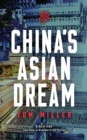 China's Asian Dream : Empire Building along the New Silk Road - Book