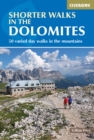 Shorter Walks in the Dolomites : 50 varied day walks in the mountains - eBook