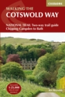 The Cotswold Way : NATIONAL TRAIL Two-way trail guide - Chipping Campden to Bath - eBook