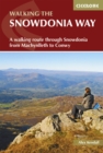 The Snowdonia Way : A walking route through Eryri from Machynlleth to Conwy - eBook