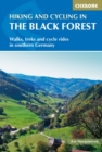 Hiking and Cycling in the Black Forest : Walks, treks and cycle rides in southern Germany - eBook