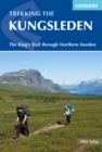 Trekking the Kungsleden : The King's Trail through Northern Sweden - eBook
