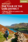 Walking the Tour of the Lake District : A nine-day circuit of Cumbria's fells, valleys and lakes - eBook