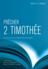 Precher 2 Timothee : Des plans de sermons pour la deuxieme lettre de Paul a Timothee - eBook