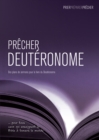 Precher Deuteronome : Des plans de sermons pour le livre du Deuteronome - eBook