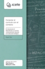 Conectar el curriculo con el contexto : Un manual para el desarrollo de curriculo relevante dentro de un contexto en la educacion teologica - eBook