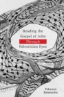 Reading the Gospel of John through Palestinian Eyes - Book