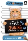 Make a Memory #Pet Shaming Cat : Name and shame photo cards for when good pets go bad! - Book