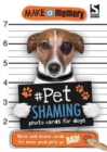 Make a Memory #Pet Shaming Dog : Name and shame photo cards for when good pets go bad! - Book
