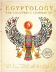 Egyptology: The Colouring Companion - Book