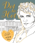 Dot-to-Hot Darcy : Dot-to-dot heart-throbs from Heathcliff to Darcy - Book
