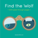 Find the Wolf : A board book with peek-through pages - Book