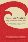 Fishers and Plunderers : Theft, Slavery and Violence at Sea - eBook