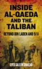 Inside Al-Qaeda and the Taliban : Beyond Bin Laden and 9/11 - eBook