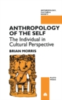 Anthropology of the Self : The Individual in Cultural Perspective - eBook