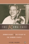 The Roma Cafe : Human Rights and the Plight of the Romani People - eBook