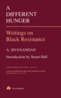 A Different Hunger : Writings on Black Resistance - eBook