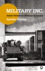 Military Inc. : Inside Pakistan's Military Economy - eBook