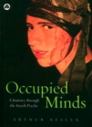 Occupied Minds : A Journey Through the Israeli Psyche - eBook