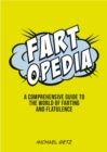 Fartopedia : Everything You Didn't Need to Know   and More! - eBook