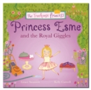 Princess Esme and the Royal Giggles - Book