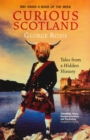 Curious Scotland : Tales From A Hidden History - eBook