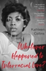 Whatever Happened to Interracial Love? - eBook