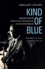 Kind of Blue : Miles Davis and the Making of a Masterpiece - Book