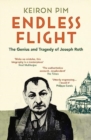 Endless Flight : The Genius and Tragedy of Joseph Roth - Book