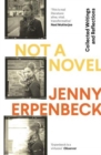 Not a Novel : Collected Writings and Reflections - Book