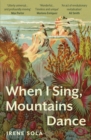 When I Sing, Mountains Dance - eBook