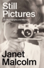 Still Pictures : On Photography and Memory - Book
