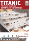 Titanic and her Sisters Olympic and Britannic - eBook