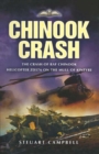 Chinook Crash : The Crash of RAF Chinook Helicopter ZD576 on the Mull of Kintyre - eBook