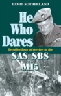 He Who Dares : Recollections of Service in the SAS, SBS and MI5 - eBook