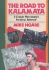 The Road to Kalamata : A Congo Mercenary's Personal Memoir - eBook