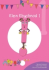Cyfres Cymeriadau Difyr: Glud y Geiriau - Elen Ebychnod 1 - eBook