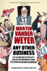 Any Other Business : Life in and out of the City: Collected Writings from the Spectator and Elsewhere - Book