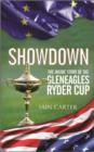 The Showdown : The Inside Story of the Gleneagles Ryder Cup - Book
