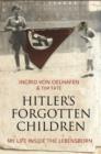 Hitler's Forgotten Children : My Life Inside the Lebensborn - Book