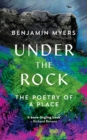 Under the Rock : The Poetry of a Place - Book