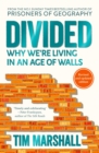 Divided : Why We're Living in an Age of Walls - Book