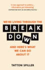 We're Living Through the Breakdown - eBook